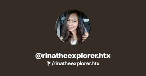 Rinatheexplorer Htx Instagram Facebook TikTok Linktree