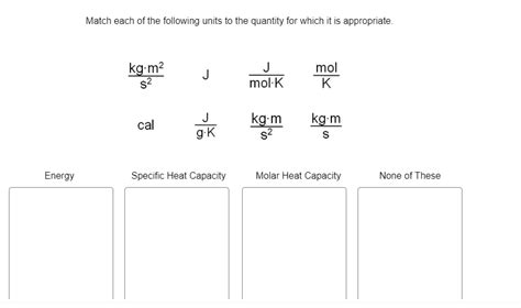 Solved Match Each Of The Following Units To The Quantity For Chegg