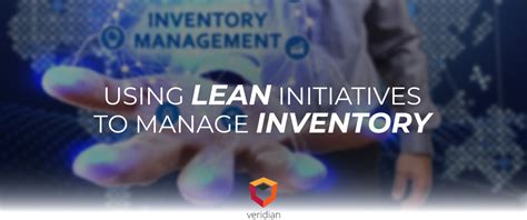 Lean Inventory Using Lean Initiatives To Manage Inventory