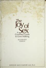 The Joy Of Sex A Cordon Bleu Guide To Lovemaking Comfort Alex 1920