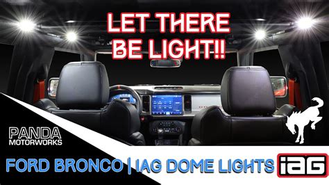 Fixing The Broncos Biggest Interior Flaw Ford Bronco Iag Dome Light