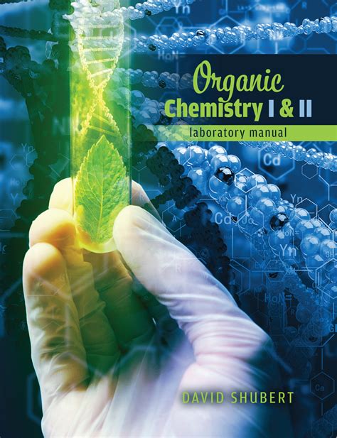 Organic Chemistry I II Laboratory Manual Higher Education