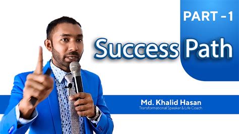 Success Path Part 1 Md Khalid Hasan Motivational Session Youtube