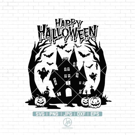 Happy Halloween Svg Halloween Scene Svg Haunted House Svg Scary