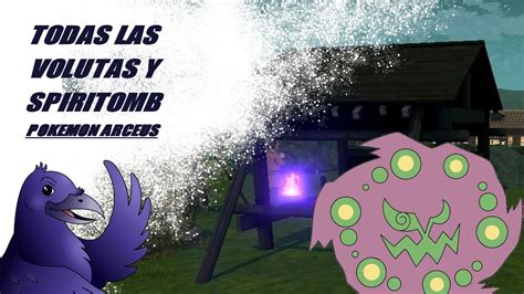 Como Conseguir Todas Las Volutas Y Spiritomb En Pokemon Leyendas Arceus