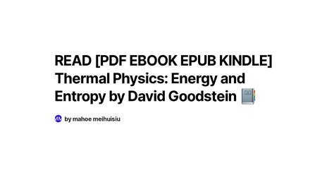 READ PDF EBOOK EPUB KINDLE Thermal Physics Energy And Entropy By