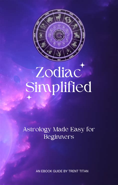 Zodiac Simplified Astrology Made Easy For Beginners