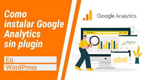 Como Instalar Google Analytics Sin Plugin En WordPress YouTube