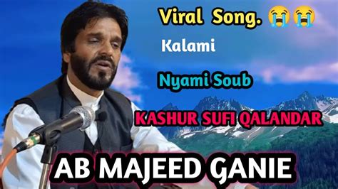 Emotional Song Majeed Ganie Songs Kalami Nyami Soub Viral