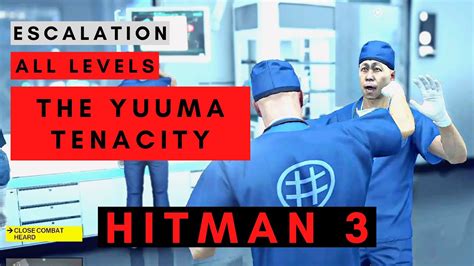 HITMAN 3 The Yuuma Tenacity Escalation Level 1 2 3 4 5 Hokkaido