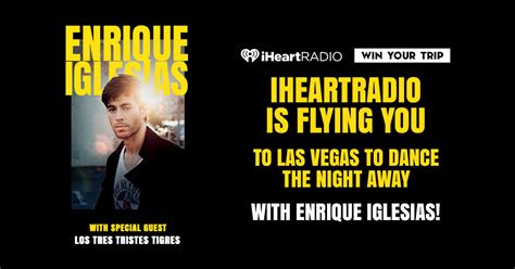 Iheartradios Enrique Iglesias Las Vegas Flyaway