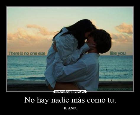 No hay nadie más como tu. | Desmotivaciones