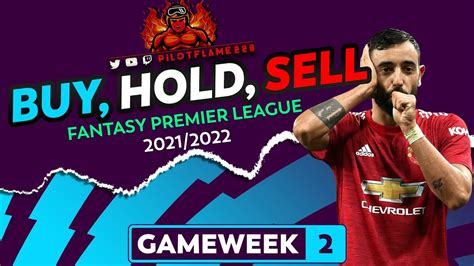 FPL GAMEWEEK 2 BUY HOLD SELL TRANSFER TIPS FANTASY PREMIER