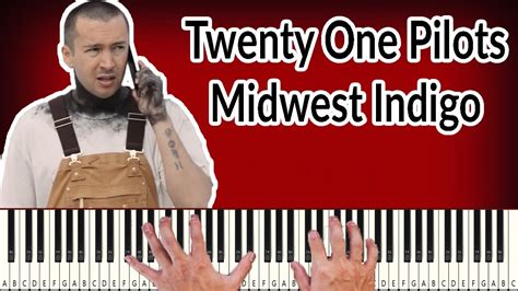 Twenty One Pilots Midwest Indigo Piano Tutorial Youtube