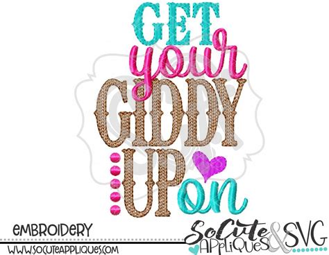Get Your Giddy Up On Embroidery Design Cowgirl Embroidery Etsy