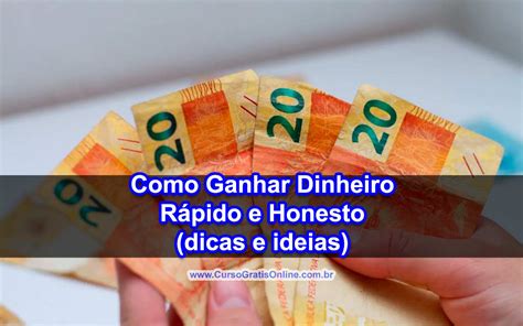 Como Ganhar Dinheiro Rápido E Honesto Dicas E Ideias