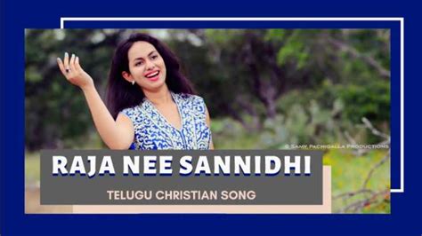 Raja Nee Sannidhilo Lyrics In Telugu Christian Song