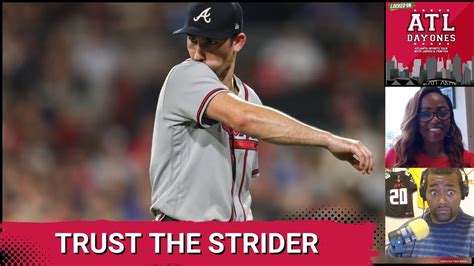 The Atlanta Braves Need To Trust Spencer Strider Atl Day Ones Jarvis N