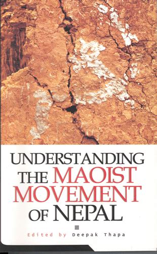 Understanding The Maoist Movement Of Nepal Thuprai