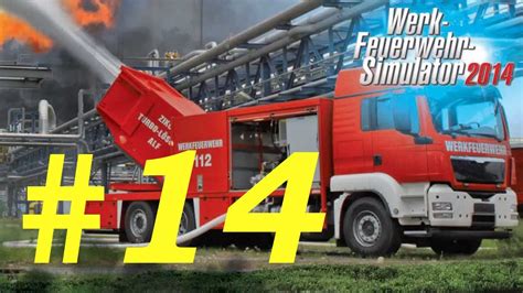 WERKFEUERWEHR SIMULATOR 2014 14 Aufstieg Wurst Arschwamser Und Ein