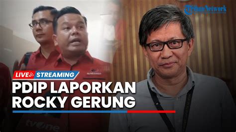 LIVE PDIP Laporkan Rocky Gerung Ke Bareskrim Polri Terkait Pernyataan