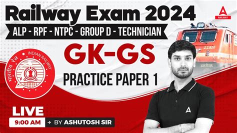 Railway Exam 2024 ALP RPF NTPC GROUP D Technician GK GS By Ashutosh Sir