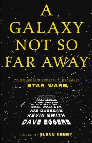 A Galaxy Not So Far Away Writers And Artists On Twenty Five Years Of