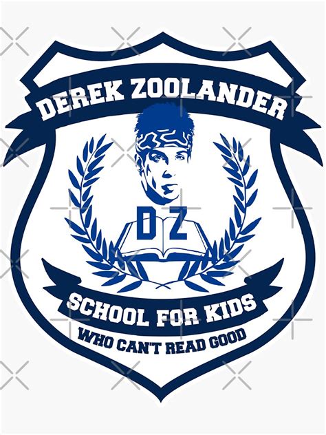 "Derek Zoolander School For Kids Who Can't Read Good " Sticker for Sale ...