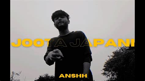 Joota Japani Anshh Jha Kr Na Official Visuals Rap Song