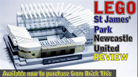 Lego St James Park Review Newcastle United Stadium