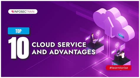 Top 10 Cloud Service And Advantages Advantages Of Cloud Computing