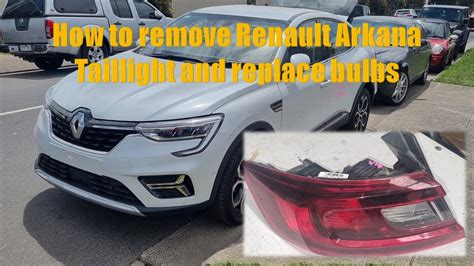 How To Remove Taillight And Replace Bulbs On A Renault Arkana Youtube