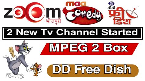 2 New Tv Channels Started In MPEG 2 Box On DD Free Dish DD Free Dish