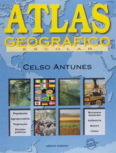 Atlas Geogr Fico Escolar Celso Antunes Livro Resumido