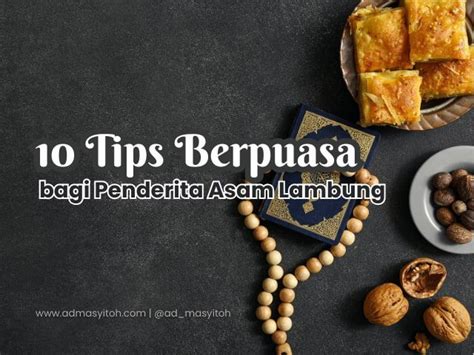 Tips Berpuasa Di Bulan Ramadan Bagi Penderita Asam Lambung Blogger