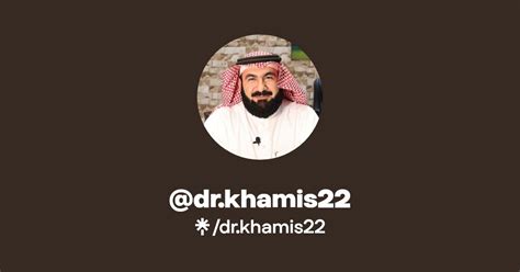 Dr Khamis22 Twitter Instagram Facebook TikTok Linktree