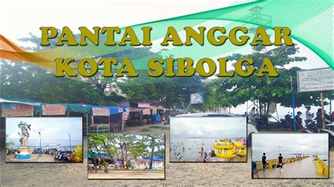 Pantai Anggar Kota Sibolga Pelabuhan Lama Youtube