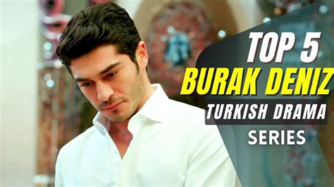 Top Burak Deniz Turkish Drama Series You Must Watch Youtube