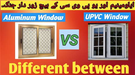 UPVC Window Vs Aluminum Window Which One Is Best Aluminum Vs UPVC