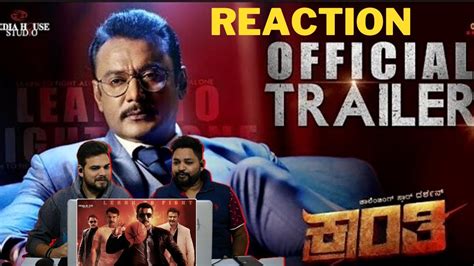 Kranti Official Trailer Reaction Darshan Thoogudeepa Rachitha Ram