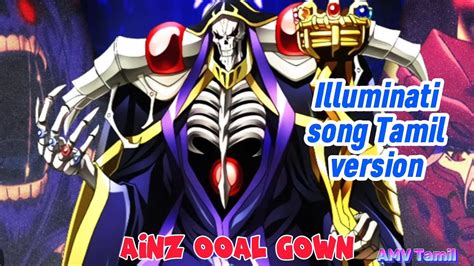 Ainz Ooal Gown AMV Edit Tamil Illuminati Tamil Version Edit