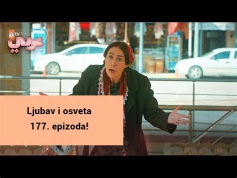 Ljubav I Osveta 177 Epizoda YouTube