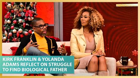 Kirk Franklin Yolanda Adams Reflect On His Struggles To Find His