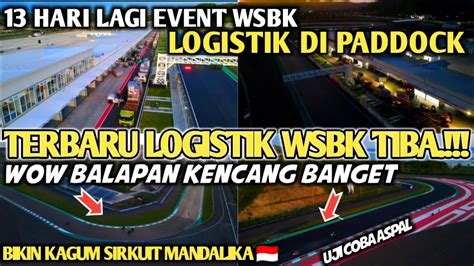 Di Paddock Logistik Wsbk Tiba Wow Bikin Kagum Kencang Banget Balapan