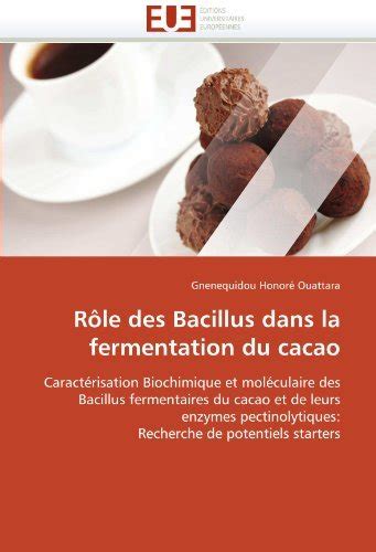 Amazon Co Jp R Le Des Bacillus Dans La Fermentation Du Cacao Caract