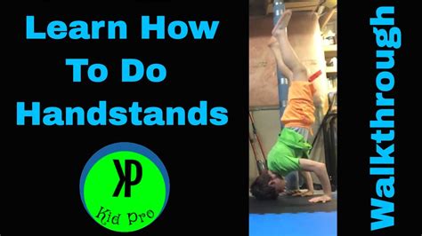 How To Do Handstands For Beginners Walkthrough Youtube