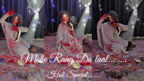 Holi Special Mohe Rang Do Laal Dance Cover By Ayushi Sharma Deepika