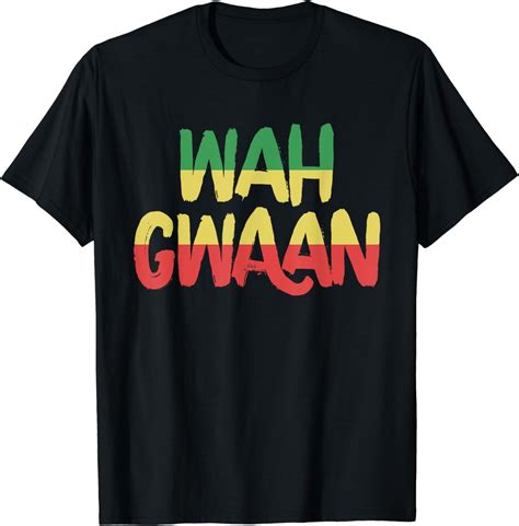 Wah Gwaan Jamaican Funny Jamaica Rasta Reggae T Shirt