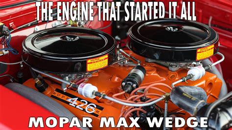 Mopar Max Wedge The Engine That Started The Muscle Car Craze YouTube