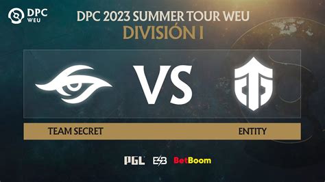 Es Dpc Weu Summer Tour Division Bo Entity Vs Team Secret